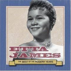 Etta James : Best of the Modern Years
